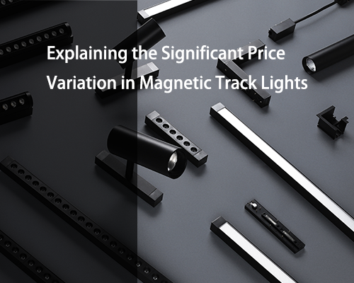 Explicando la importante variaci&oacute;n de precios en las luces de riel magn&eacute;ticas
